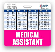 Medical Assistant Badge Buddy Horizontal w/Height & Weight Conversion Charts (Standard, Pink)